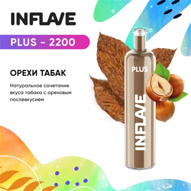 INFLAVE PLUS 2200 NUTS TOBACCO - фото 6973